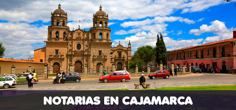 NOTARIAS EN CAJAMARCA